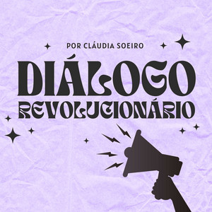Diálogo Revolucionário podcast cover