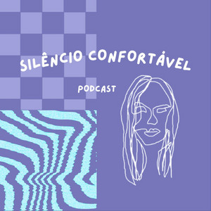 Silêncio Confortável podcast cover
