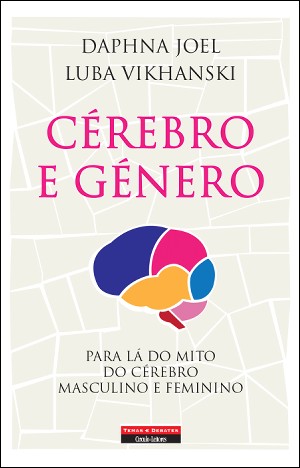 Cover of Cérebro e Género by Daphna Joel and Luba Vikhanski