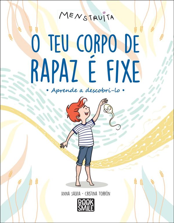 Cover of O Teu Corpo de Rapaz É Fixe!